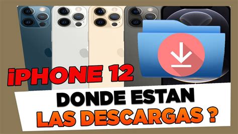 Donde Estan Las Descargas En Iphone Mini Pro E Pro Max