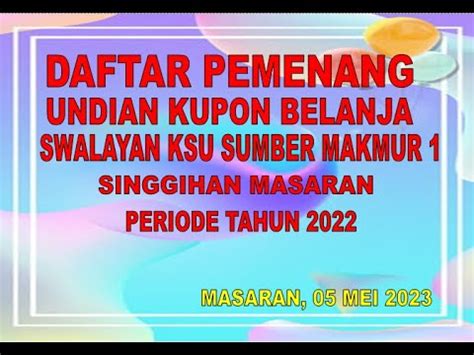 DAFTAR PEMENANG UNDIAN KUPON BELANJA SWALAYAN KSU SUMBER MAKMUR 1