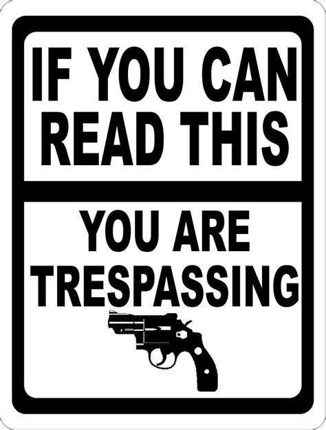 If You Can Read This You Are Trespassing Sign Signs By Salagraphics