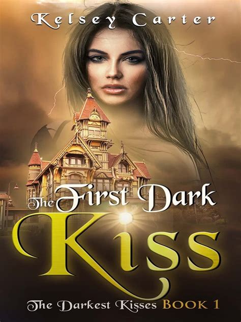 The First Dark Kiss A Steamy Fated Mates Reverse Harem Paranormal