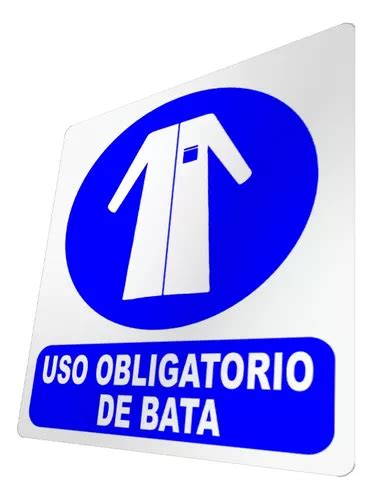 Letrero Uso Obligatorio De Bata Se Alizaci N Laboratorios Mercadolibre