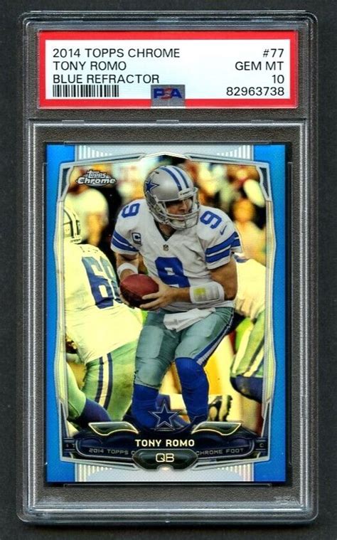 Topps Chrome Blue Refractor Tony Romo Psa Gem Mt