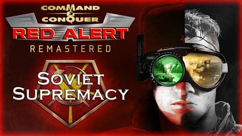 Command Conquer Remastered Red Alert Soviet 14 Soviet Supremacy