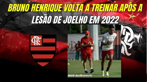 Bruno Henrique inicia preparação física e dá mais um passo para o