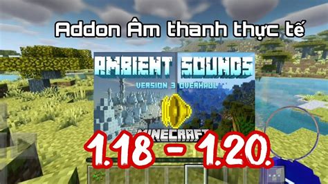 Addon Âm thanh Siêu thực Ambient sound MCPE 1 18 1 20 YouTube