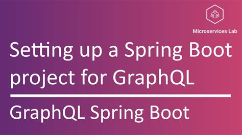 Graphql Spring Boot Setting Up A Spring Boot Project For Graphql