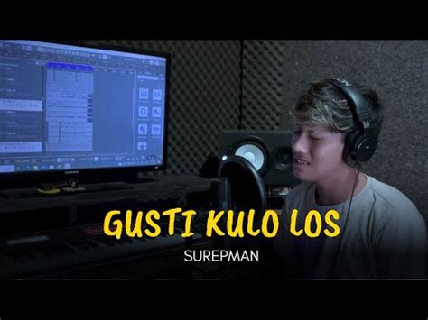 Gusti Kulo Los Vivi Artika Cover Surepman Youtube