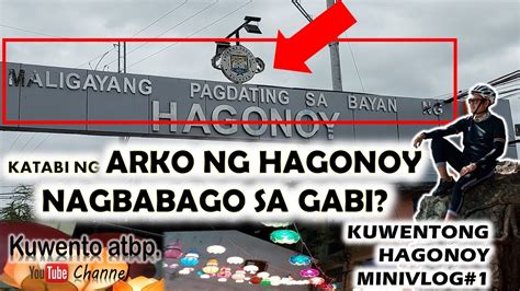 Katabi Ng Arko Ng Hagonoy Nag Iiba Sa Gabi Hagonoy Bulacan YouTube