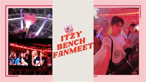 Vlog Itzy Wannabe Bench Fanmeet Youtube