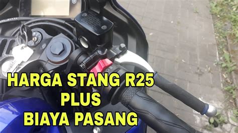 Biaya Ganti Stang R Plus Pasang Youtube