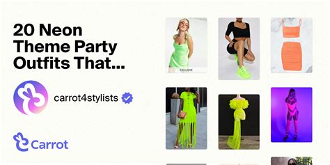 How To Dress For A Neon Theme Party: A Comprehensive Guide | Carrot ...