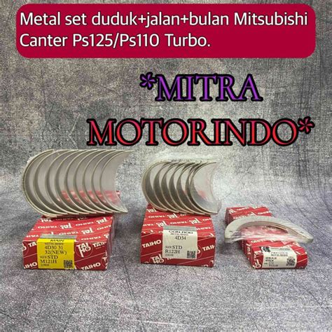 Metal Set Duduk Jalan Bulan Mitsubishi Canter PS125 PS110 Turbo