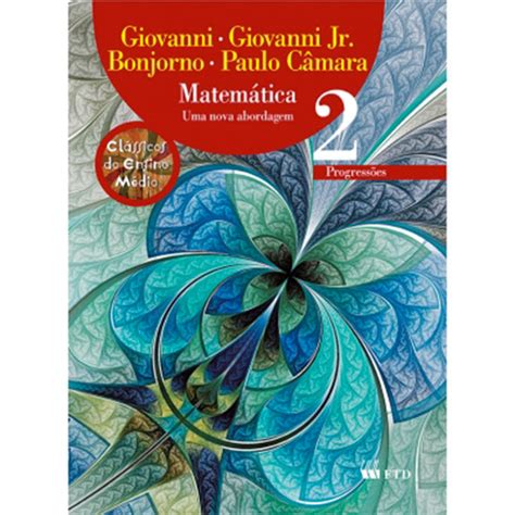 Livro Matemática 2 Uma Nova Abordagem Progressões Clássicos do