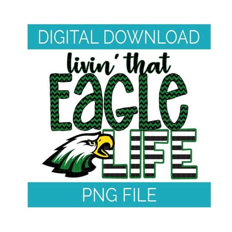 Digital Instant Download Livin That Eagle Life Green Png Etsy