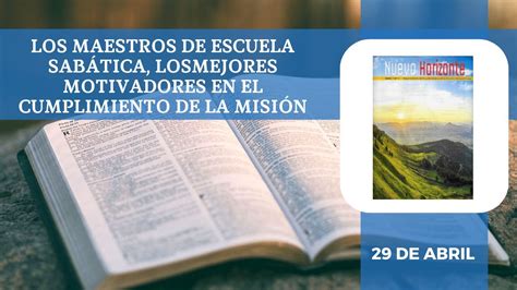 Nuevo Horizonte Adventista 29 De Abril Del 2023 Los Maestros De