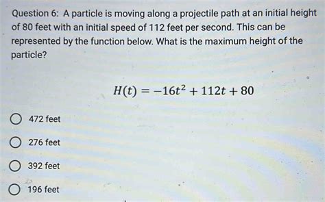 Solved Question 6 A Particle Is Moving Along A Projectile Path At An