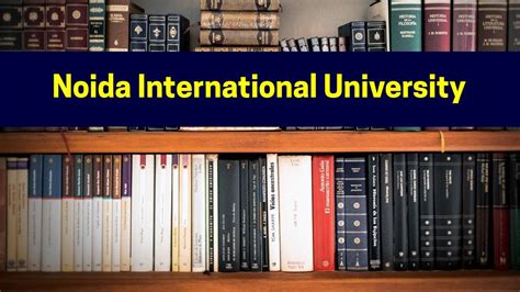 Noida International University Admission 2025 | NIU Gautam Budh Nagar, Uttar Pradesh - AglaSem ...