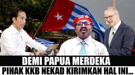 Demi Papua Merdeka Kkb Nekad Lakukan Ini Youtube