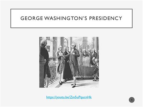 George Washingtons Presidency Ppt Download