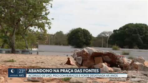 Moradores Reclamam Da Situa O De Abandono Na Pra A Das Fontes Dentro