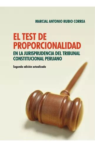 El Test De Proporcionalidad En La Jurisprudencia Del Tribunal