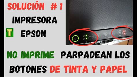 Impresora EPSON Parpadea La Luz De Tinta Y Papelepson Parpadea Luz De