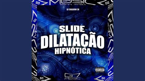 Slide Dilata O Hipn Tica Youtube