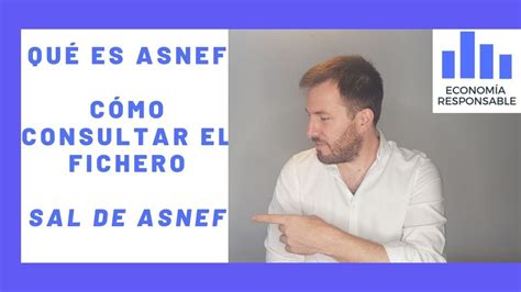 Aprende qué es Asnef cómo se consulta y cómo salir del fichero de