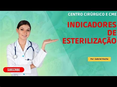 CME INDICADORES DE ESTERILIZAÇÃO YouTube