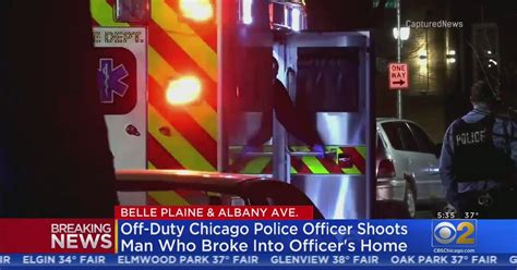 Off Duty Chicago Police Officer Shoots Man Who Broke Into Officers