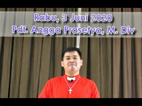 Hikmat Pagi Rabu Juni Pdt Angga Prasetya M Div Youtube