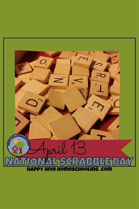 National Scrabble Day Happy Hive Homeschooling