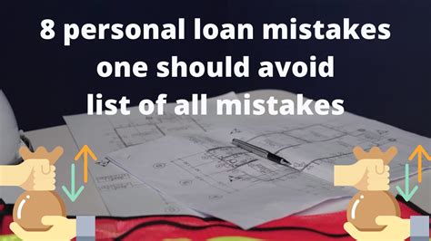 8 Personal Loan Mistakes One Should Avoid List Of All Mistakes