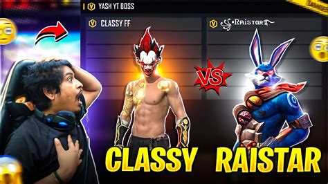 Raistar Vs Classy Free Fire Raistar Classyfreefire Youtube