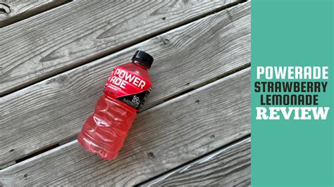 Powerade Strawberry Lemonade Review A Refreshing Twist Of Flavor Tony Reviews Things