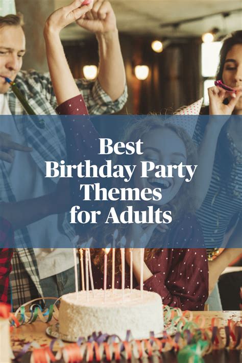 Best Birthday Party Themes For Adults In 2024 Adult Birthday Party Themes Adult Party Themes