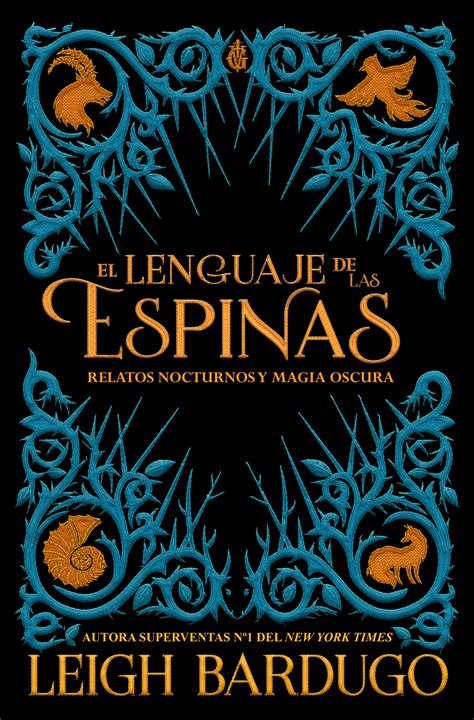 El Lenguaje De Las Espinas Relatos Nocturnos Y Magia Oscura Del