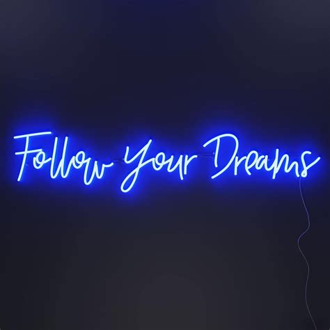 Follow your dreams - LED neon sign | Blue aesthetic dark, Blue aesthetic, Light blue aesthetic