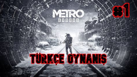 Metro Exodus T Rk E Oynan Youtube