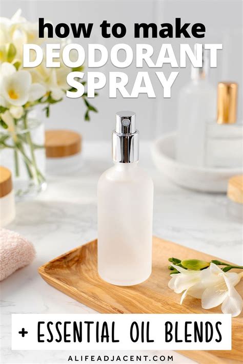 DIY Deodorant Spray Essential Oil Blends A Life Adjacent