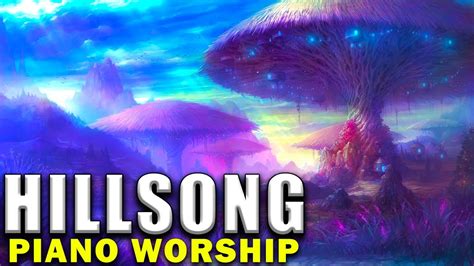 Fantastic Piano Hillsong Worship Prayer Instrumental Music Top Praise