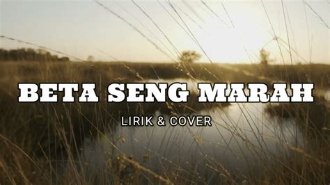 Beta Seng Marah Mitha Talahatu Lirik Cover By Mario G Klau YouTube