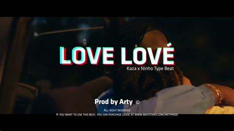 Free Kaza X Ninho Type Beat Love LovÉ Prod Arty X Noxious Youtube