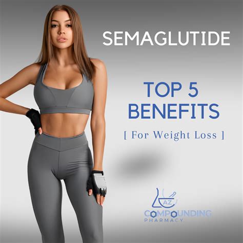 Title: 5 Benefits of Semaglutide: A Game-Changer for Weight Loss - AZ ...