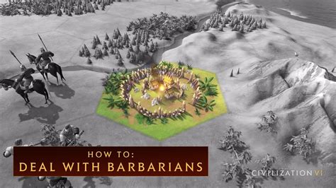 CIVILIZATION VI - How To Deal With Barbarians - YouTube