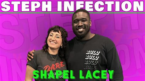 Shapel Lacey Steph Infection W Steph Tolev YouTube