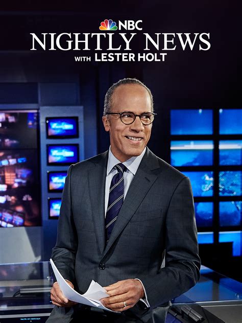 NBC Nightly News With Lester Holt - Full Cast & Crew - TV Guide