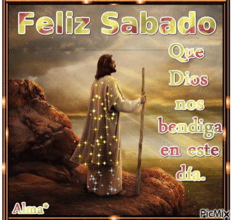 Feliz Sabado Dios Te Bendiga