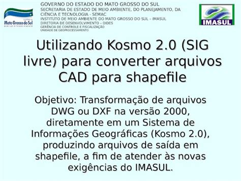 PPT Utilizando Kosmo 2 0 SIG Livre Para Converter Arquivos CAD Para