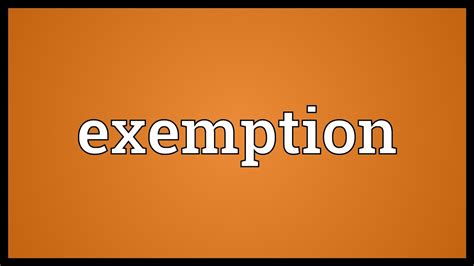 Exemption Meaning Youtube